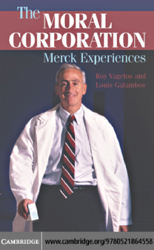 The Moral Corporation: Merck Experiences