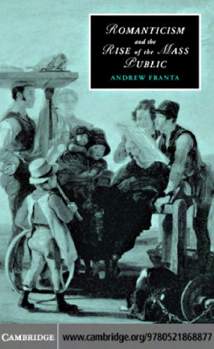 Romanticism and the Rise of the Mass Public