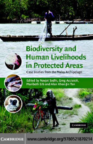 Biodiversity and Human Livelihoods in Protected Areas: Case Studies from the Malay Archipelago