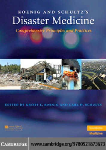 Koenig and Schultz's Disaster Medicine: Comprehensive Principles and Practices
