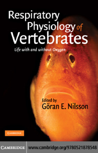 Respiratory Physiology of Vertebrates: Life With and Without Oxygen