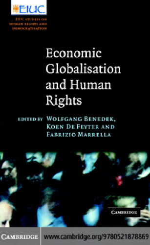 Economic Globalisation and Human Rights: EIUC Studies on Human Rights and Democratization (European Inter-University Centre for Human Rights and Democratisation)