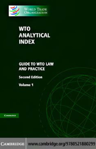 WTO Analytical Index 2 Volume Set: Guide to WTO Law and Practice