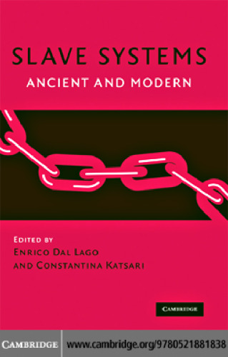 Slave Systems: Ancient and Modern