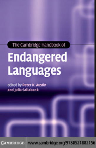 The Cambridge Handbook of Endangered Languages (Cambridge Handbooks in Language and Linguistics)