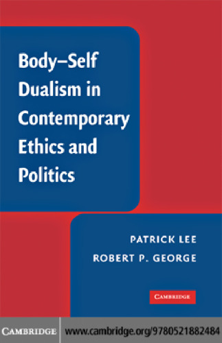 Body-Self Dualism in Contemporary Ethics and Politics