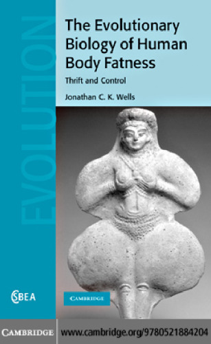 The evolutionary biology of human body fatness