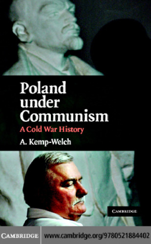 Poland under Communism: A Cold War History
