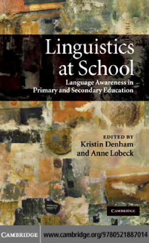 Linguistics at School: Language Awareness in Primary and Secondary Education