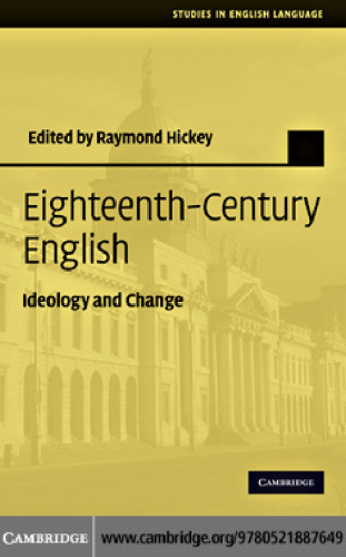 Eighteenth-Century English: Ideology and Change