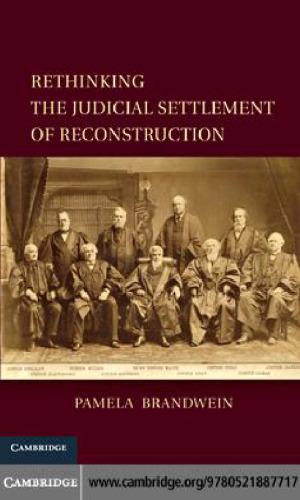 Rethinking the Judicial Settlement of Reconstruction