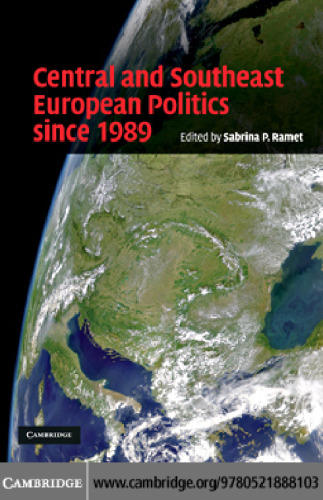 Central and Southeast European Politics since 1989