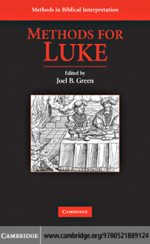 Methods for Luke (Methods in Biblical Interpretation)