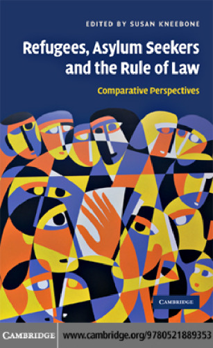 Refugees, Asylum Seekers and the Rule of Law: Comparative Perspectives