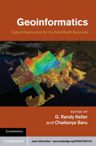 Geoinformatics: Cyberinfrastructure for the Solid Earth Sciences