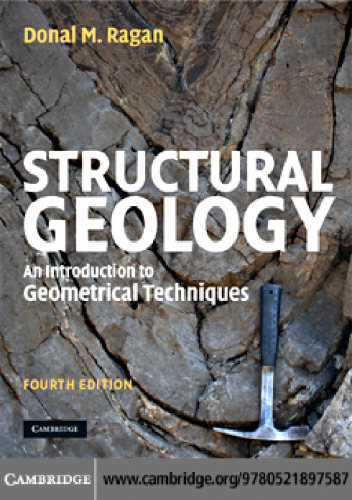 Structural Geology: An Introduction to Geometrical Techniques - 4th edition