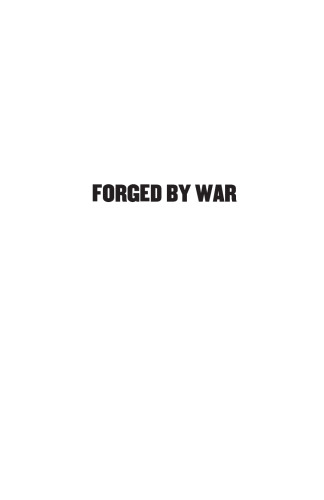 Forged by War: Australians in Combat and Back Home