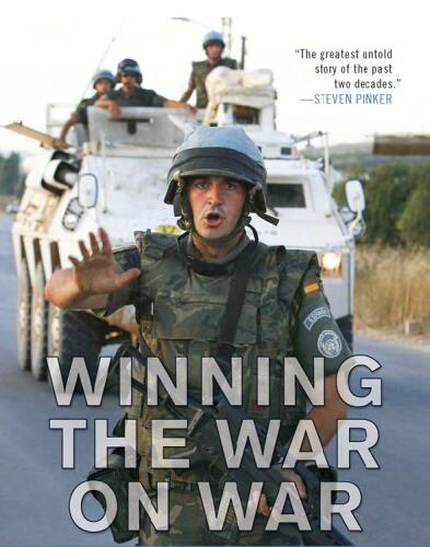 Winning the War on War: The Decline of Armed Conflict Worldwide