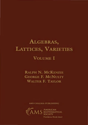 Algebras, Lattices, Varieties (The Wadsworth & Brooks/Cole Mathematics Series)