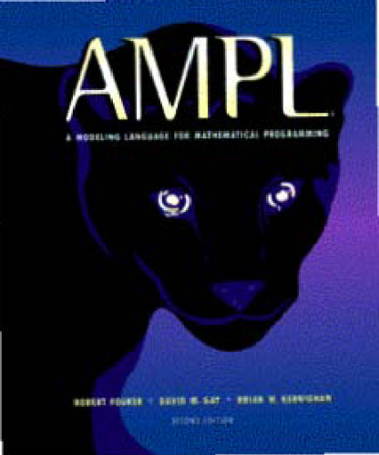 AMPL: A Modeling Language for Mathematical Programming