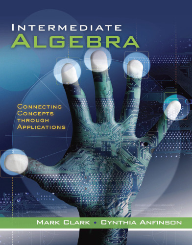 Intermediate Algebra: Connecting Concepts through Applications