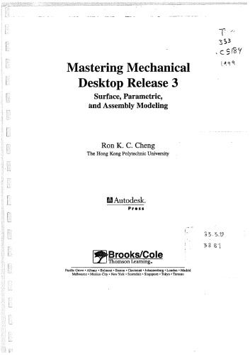Mastering Mechanical Desktop Release 3: Surface, Parametric and Assembly Modeling