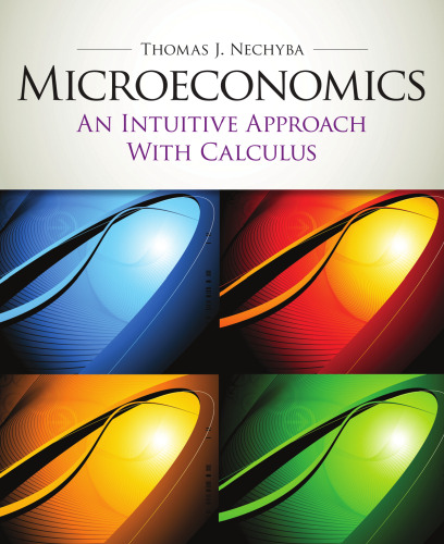 Microeconomics: An Intuitive Approach with Calculus