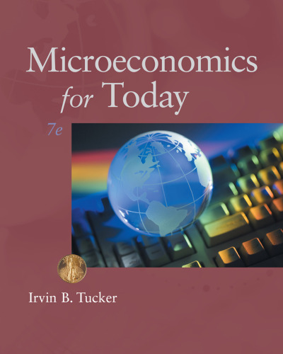 Microeconomics for Today , Seventh Edition