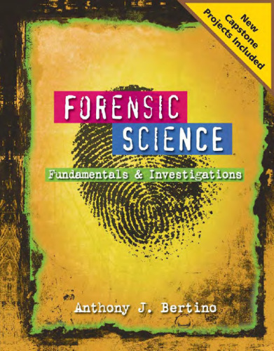 Forensic Science: Fundamentals and Investigations 2012 Update