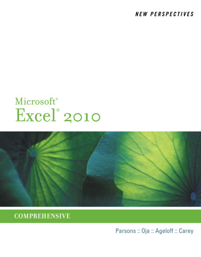 New Perspectives on Microsoft Excel 2010: Comprehensive (New Perspectives Series)