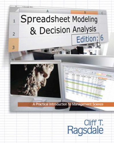 Spreadsheet Modeling & Decision Analysis