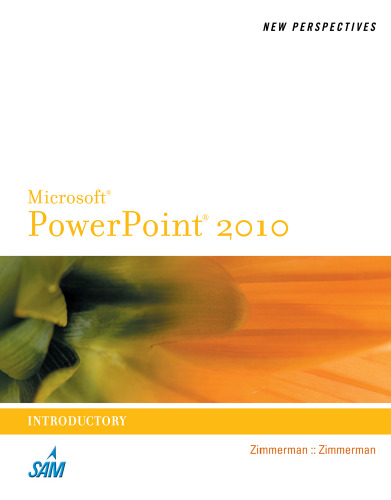 New Perspectives on Microsoft PowerPoint 2010, Introductory