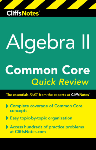 Cliffsnotes Algebra II Common Core Quick Review