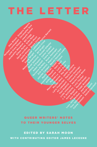 The Letter Q: Queer Writers’ Notes to their Younger Selves