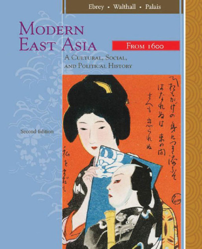 East Asia: A Cultural, Social, and Political History
