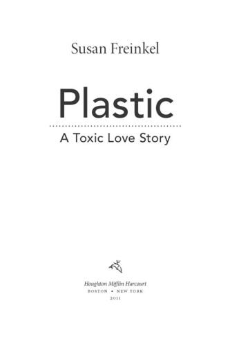Plastic: A Toxic Love Story