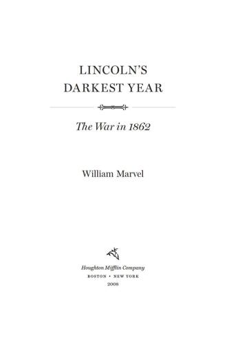 Lincoln's Darkest Year: The War in 1862