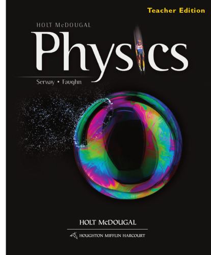 Holt McDougal Physics: Teacher’s Edition 2012