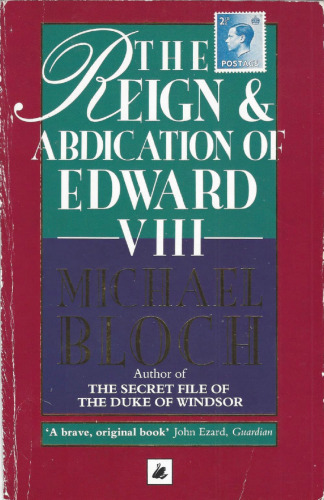 The Reign and Abdication of Edward VIII