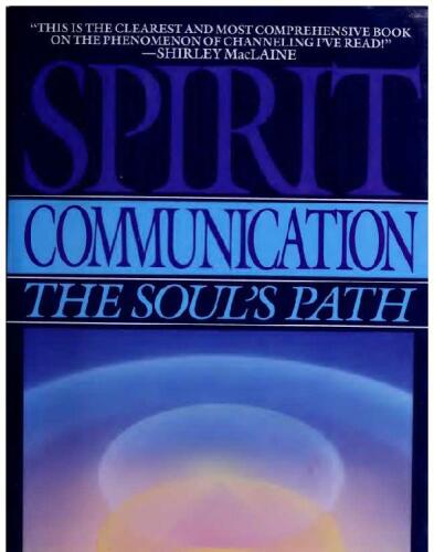 Spirit communication; The soul's path