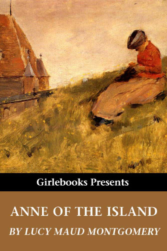 Anne of the Island (Anne of Green Gables, Book 3)