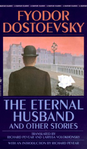 The Eternal Husband and Other Stories