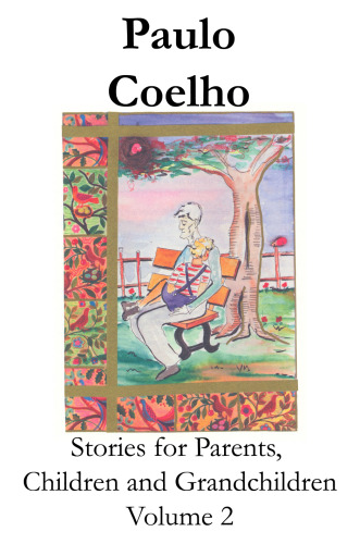 Stories for Parents, Children and Grandchildren - Volume 2