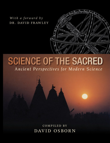 Science of the Sacred: Ancient Perspectives for Modern Science