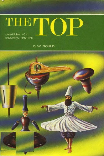The top : universal toy, enduring pastime