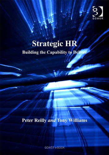 Strategic Hr: Building the Capability to Deliver