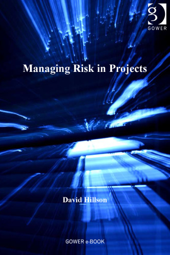 Managing Risk in Projects (Fundamentals of Project Management)
