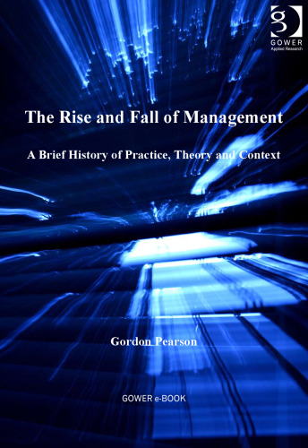 The Rise and Fall of Management