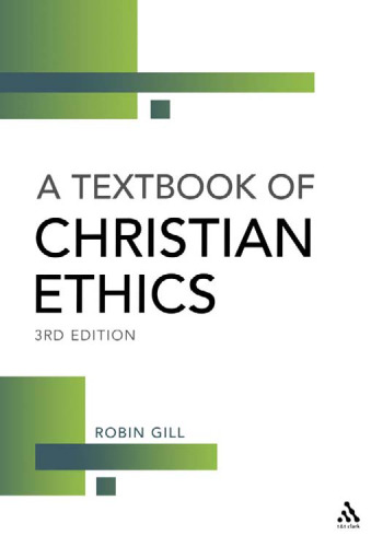 A Textbook of Christian Ethics, 3rd Edition