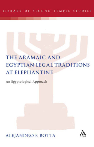 The Aramaic and Egyptian Legal Traditions at Elephantine: an Egyptological Approach